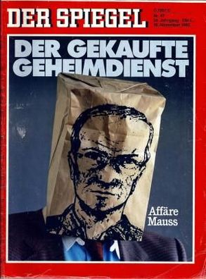 Der Spiegel Nr. 47 / 1985 Der gekaufte Geheimdienst - Affäre Mauss