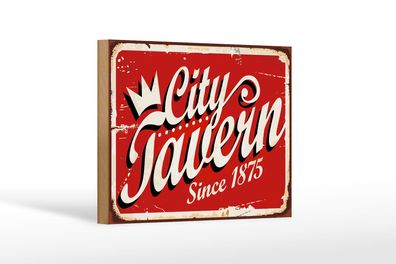 Holzschild Retro 18x12 cm City Tavern since 1875 Alkohol Deko Schild wooden sign