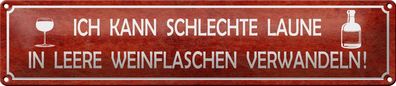 Blechschild Spruch 46x10 cm schlechte Laune in Weinflaschen Deko Schild tin sign