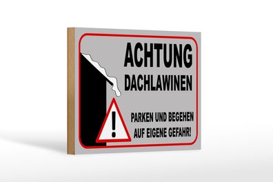 Holzschild Hinweis 18x12 cm Achtung Dachlawinen Gefahr Deko Schild wooden sign