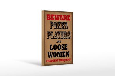 Holzschild Spruch 12x18 cm Poker Players and loose women Deko Schild wooden sign