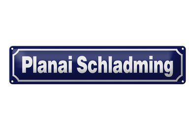 Blechschild Hinweis 46x10 cm Planai Schladming ÖSterreich Deko Schild tin sign