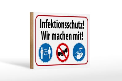 Holzschild Hinweis 18x12cm Infektionsschutz wir machen mit Schild wooden sign