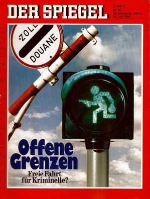 Der Spiegel Nr. 31 / 1984 Offene Grenzen - Freie Fahrt für Kriminelle?