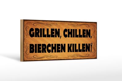 Holzschild Spruch 27x10 cm Grillen chillen Bierchen killen Schild wooden sign