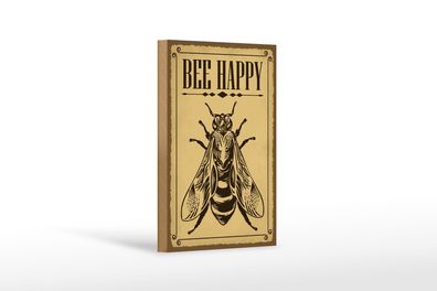 Holzschild Hinweis 12x18 cm Bee happy Biene Honig Imkerei Schild wooden sign