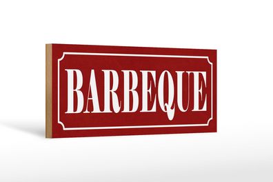 Holzschild Hinweis 27x10 cm Barbeque Holz Deko Schild wooden sign