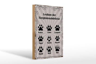 Holzschild Spruch 20x30cm Lexikon Tierpfotenabdrücke Tiere Deko Schild wooden sign