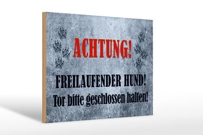 Holzschild Hinweis 30x20cm Achtung freilaufender Hund Deko Schild wooden sign