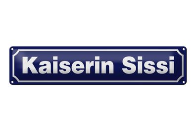 Blechschild Hinweis 46x10 cm Kaiserin Sissi Österreich Deko Schild tin sign