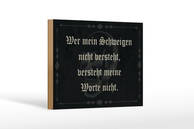 Holzschild Spruch 18x12 cm wer Schweigen nicht versteht Deko Schild wooden sign