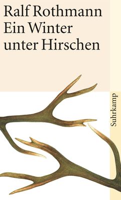 Ein Winter unter Hirschen: Erz?hlungen (suhrkamp taschenbuch), Ralf Rothmann