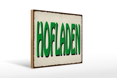 Holzschild Hinweis 40x30 cm Hofladen Verkauf Holz Deko Schild wooden sign