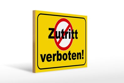 Holzschild Hinweis 40x30 cm Zutritt verboten Holz Deko Schild wooden sign