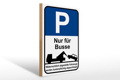Holzschild Parken 30x40 cm Parkplatzschild P nur für Busse Schild wooden sign