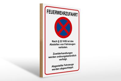 Holzschild Hinweis 30 x 40 cm Feuerwehrzufahrt nach §22VVB Schild wooden sign 