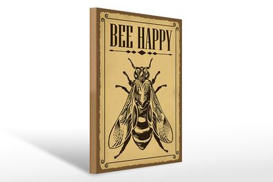 Holzschild Hinweis 30x40 cm Bee happy Biene Honig Imkerei Schild wooden sign