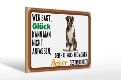 Holzschild Spruch 30x20 cm Glück nicht anfassen Boxer Hund Deko Schild wooden sign