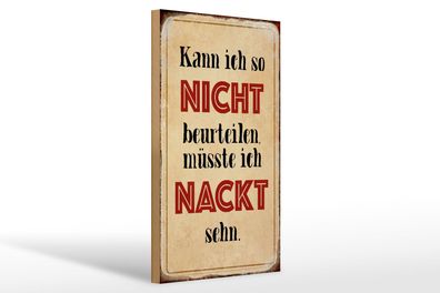 Holzschild Spruch 20x30 cm kann so nicht muss nackt sehn Deko Schild wooden sign