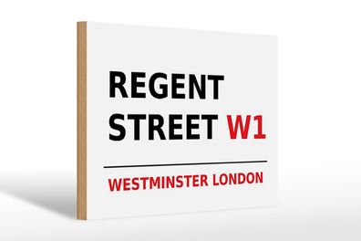 Holzschild London 30x20cm Westminster Regent Street W1 Deko Schild wooden sign