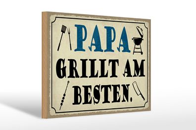 Holzschild Spruch 30x20 cm Papa grillt am besten Holz Deko Schild wooden sign
