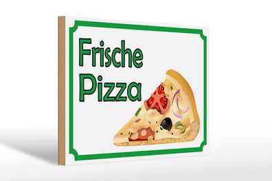 Holzschild Hinweis 30x20 cm frische Pizza Verkauf Holz Deko Schild wooden sign