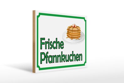 Holzschild Hinweis 40x30 cm frische Pfannkuchen Verkauf Deko Schild wooden sign
