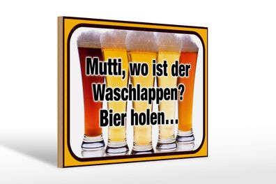 Holzschild Bier 30x20 cm Mutti wo Waschlappen Bier holen Deko Schild wooden sign