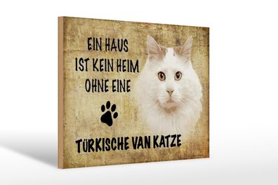 Holzschild Spruch 30x20 cm türkische Van Katze Geschenk Deko Schild wooden sign