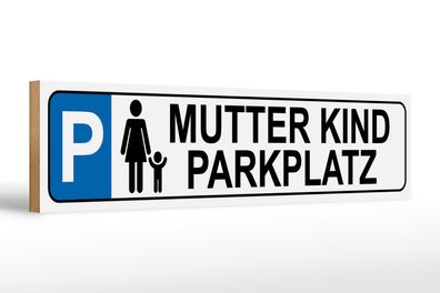 Holzschild Parken 46x10 cm Parkplatz Mutter Kind Deko Schild wooden sign