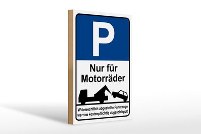 Holzschild Hinweis 20 x 30 cm Parkschild Nur für Motorräder Schild wooden sign