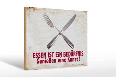 Holzschild Spruch 30x20 cm Essen ist ein Befürfnis Kunst Deko Schild wooden sign