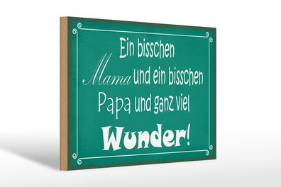 Holzschild Spruch 30x20 cm bisschen Mama Papa viel Wunder Deko Schild wooden sign