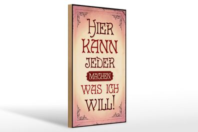 Holzschild Spruch 20x30 cm kann jeder machen was will Deko Schild wooden sign