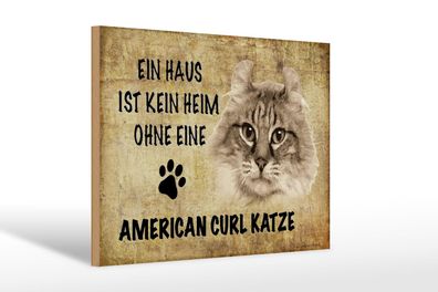 Holzschild Spruch 30x20 cm American curl Katze Holz Deko Schild wooden sign