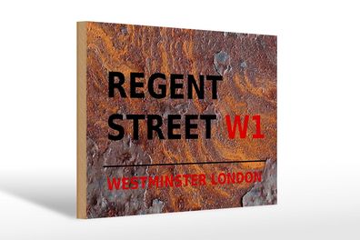 Holzschild London 30x20 cm Westminster Regent Street W1 Deko Schild wooden sign