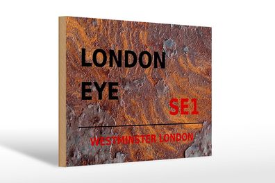 Holzschild London 30x20cm Westminster London Eye SE1 Deko Schild wooden sign