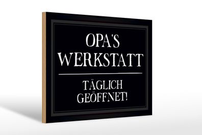 Holzschild Spruch 30x20 cm Opas Werkstatt täglich geöffnet Deko Schild wooden sign