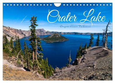 Crater Lake - Oregons blauer Vulkansee 2023 Wandkalender