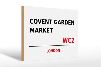 Holzschild London 30x20 cm Covent Garden Market WC2 Deko Schild wooden sign
