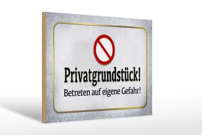 Holzschild Hinweis 30x20 cm Privatgrundstück! Gefahr Deko Schild wooden sign