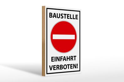 Holzschild Hinweis 20x30 cm Baustelle Einfahrt verboten Deko Schild wooden sign