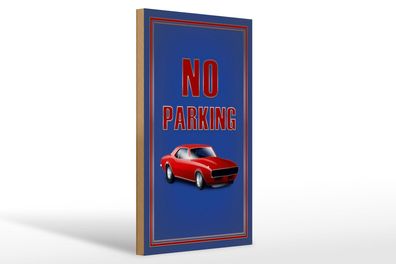 Holzschild Hinweis 20x30 cm Auto No Parking Holz Deko Schild wooden sign