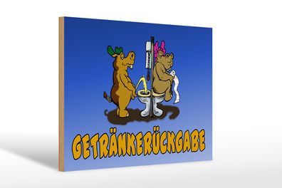 Holzschild Spruch 30x20 cm Getränkerückgabe Holz Schild wooden sign