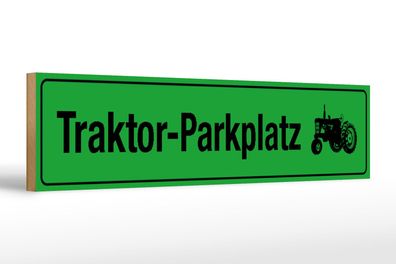Holzschild Straßenschild 46x10 cm Traktor - Parkplatz Deko Schild wooden sign