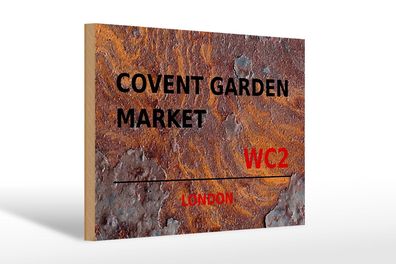 Holzschild London 30x20 cm Covent Garden Market WC2 Holz Deko Schild wooden sign
