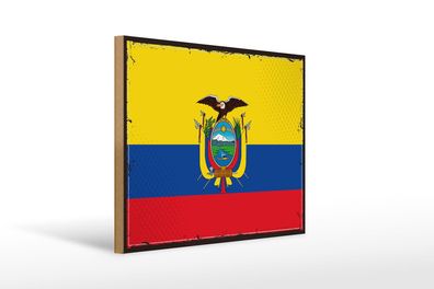 Holzschild Flagge Ecuadors 40x30 cm Retro Flag of Ecuador Schild wooden sign