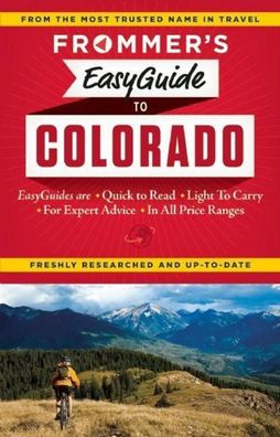 Frommer's EasyGuide to Colorado (Easy Guides), Eric Peterson