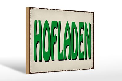 Holzschild Hinweis 30x20 cm Hofladen Verkauf Holz Deko Schild wooden sign