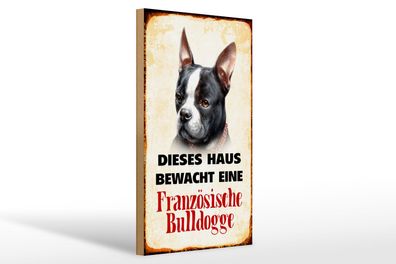 Holzschild Hund 20x30cm Haus bewacht französisch Bulldogge Deko Schild wooden sign